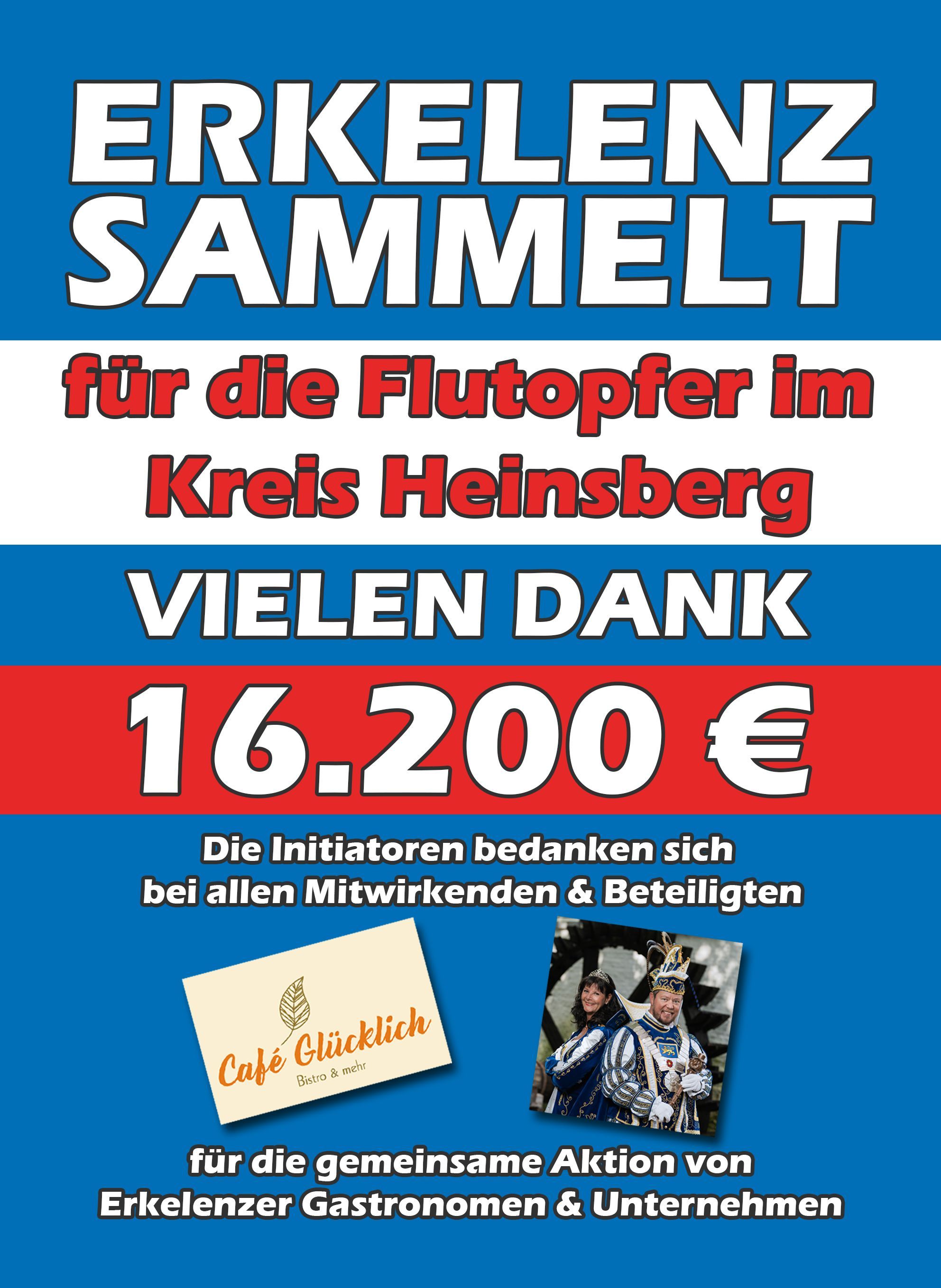 Spendensammlung für die Flutopfer Plakat zur Spendensammlung "Erkelenz sammelt für die Flutopfer im Kreis Heinsberg, Vielen Dank, 16.200 Euro