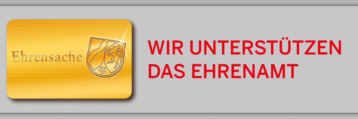 Wir unterstützen das Ehrenamt Ehrensache - Wir unterstützen das Ehrenamt