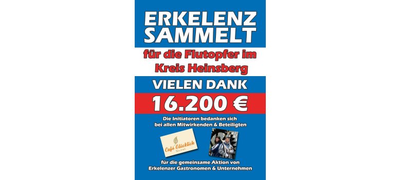 Plakat zur Spendensammlung "Erkelenz sammelt für die Flutopfer im Kreis Heinsberg, Vielen Dank, 16.200 Euro